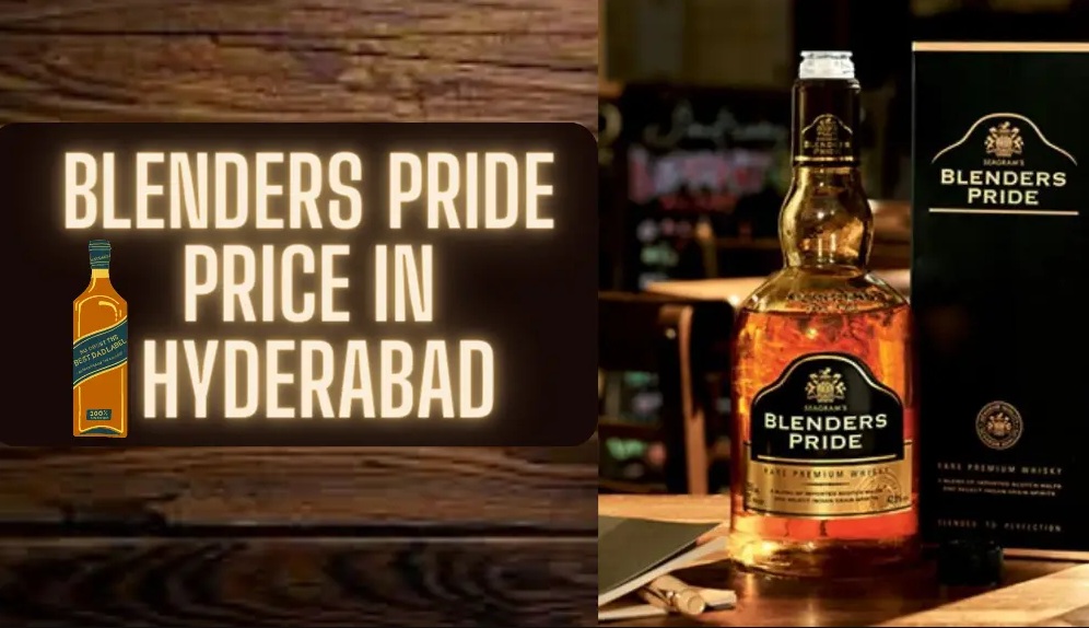 Blenders Pride Price In Hyderabad Today | Blenders Pride Price Hyderabad