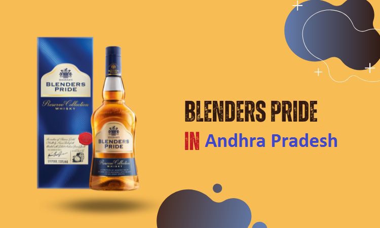 Blenders Pride Price In AP (Andhra Pradesh) Today | Blenders Pride 750ml Price in AP (Andhra Pradesh)